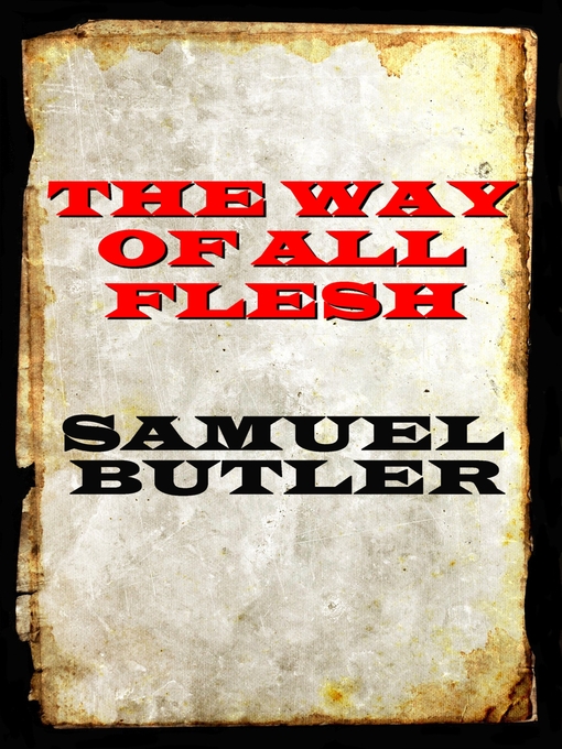 Title details for The Way of All Flesh by Samuel Butler - Available